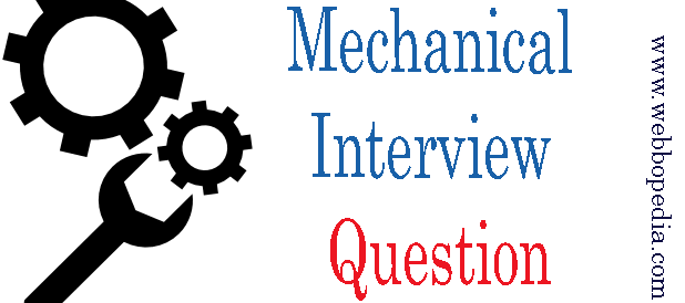 Mechanical Interview Question